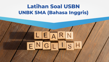 Latihan Soal USBN - UNBK Bahasa Inggris SMA